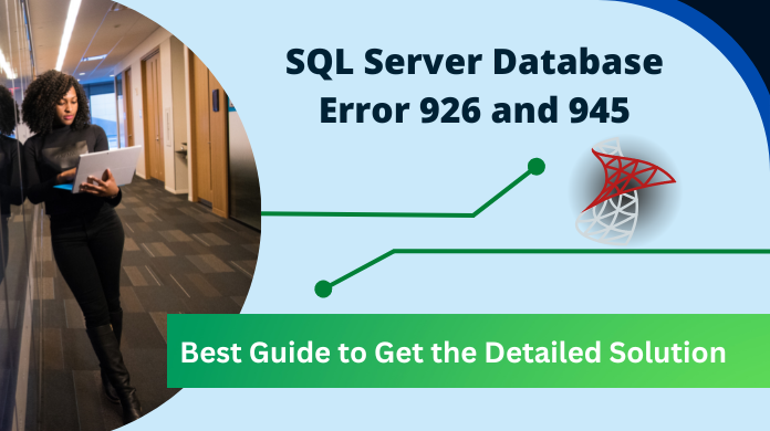 sql server error 926 & 945