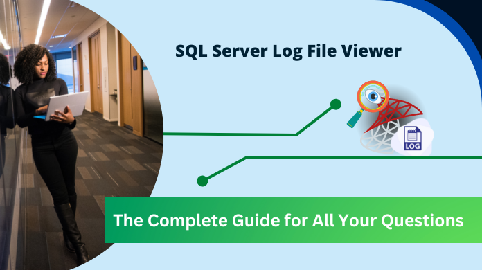 sql server log file viewer