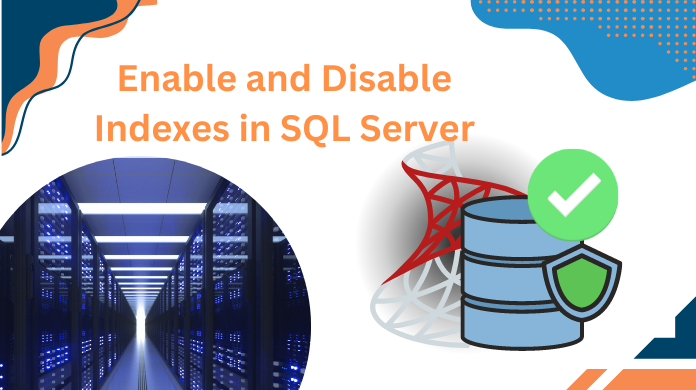 disable & enable sql indexes