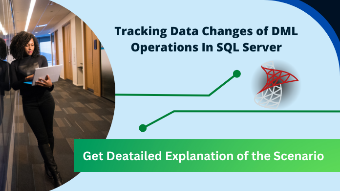 changes of dml operations in sql