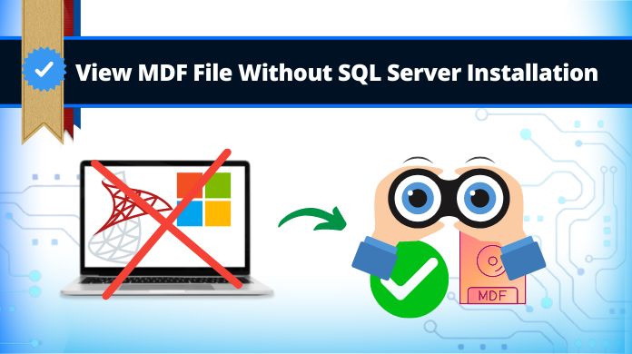 View MDF File Without SQL Server