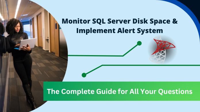 monitor sql server disk space