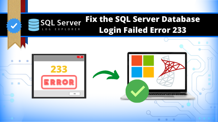SQL Server Login Failed Error 233