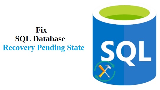 Fix SQL Server Recovery Pending State