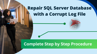 Repair SQL Server Database with a Corrupt Log File