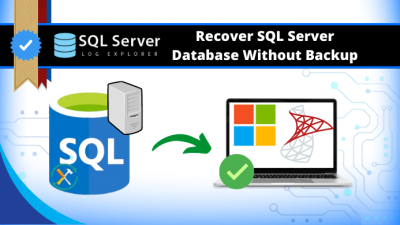 Recover SQL Server Database Without Backup