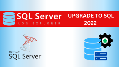 Upgrade to SQL 2022 From Old SQL Server Database Versions